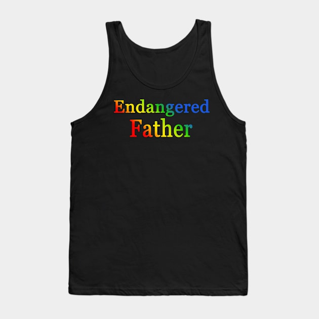 Endangered father Tank Top by A6Tz